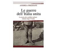 Le guerre dell'Italia unita