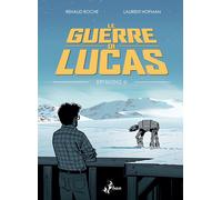 Le guerre di Lucas. Vol. 2 - Roche Renaud, Hopman Laurent