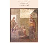 LE GUERRE ESTERNE: STORIA ROMANA