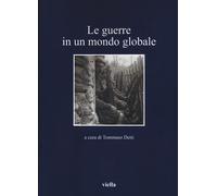 Le guerre in un mondo globale - Detti Tommaso