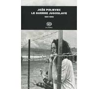 Le guerre jugoslave. 1991-1999