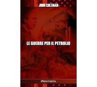 Le guerre per il petrolio