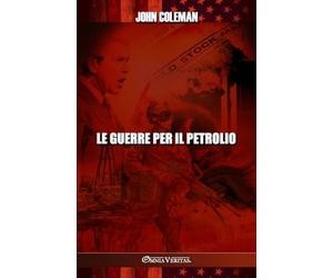 Le guerre per il petrolio