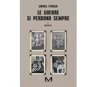 Le guerre si perdono sempre