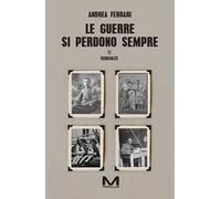 Le guerre si perdono sempre
