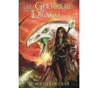 Le guerriere drago