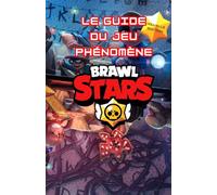 Le guide Brawl Stars: Edition 2026