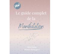 Le guide complet de la manifestation