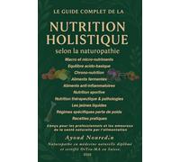 Le guide complet de la nutrition holistique selon la naturopathie
