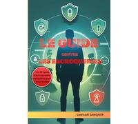 LE GUIDE CONTRE LES ESCROQUERIES