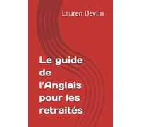 Le guide de l’Anglais pour les retraités