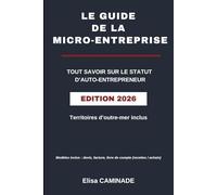 LE GUIDE DE LA MICRO-ENTREPRISE: Tout savoir sur le statut d'AUTO-ENTREPRENEUR