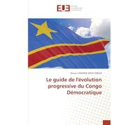 Le guide de l'évolution progressive du Congo Démocratique
