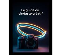 Le guide du cinéaste créatif: Maîtriser le Canon EOS R5 Mark II