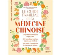 Le guide familial de la médecine chinoise