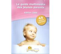 Le guide multimedia des jeunes parents