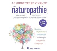 Le guide Terre vivante de la naturopathie - 2ème édition enrichie