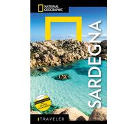 LE GUIDE TRAVELER DI NATIONAL GEOGRAPHIC - Sardegna Guida Turistica Dettagliata