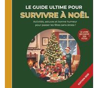 Le Guide ultime pour survivre à Noël - Activités, jeux & astuces pour passer les fêtes sans stress: Cadeau Secret Santa parfait