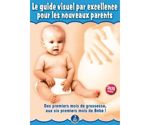 le guide visuel par excellence pour les nouveaux parents - coffret 2 dvd