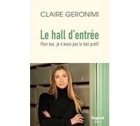 Le hall d'entrée: Pour eux, je n'avais pas le bon profil