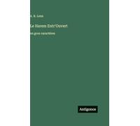 Le Harem Entr'Ouvert: en gros caractères