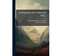 Le Hazard Du Coin Du Feu...