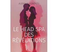 Le Head Spa des révélations: Roman