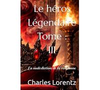 Le héros Légendaire: La malédiction de la couronne