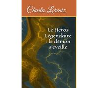 Le Héros Légendaire : le démon s'éveille: deuxième édition