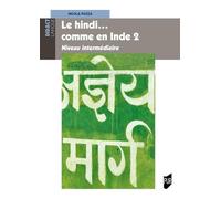 Le hindi... comme en Inde 2: Niveau intermédiaire