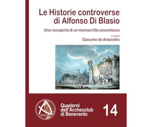 Le Historie controverse di Alfonso Di Blasio: Una riscoperta di un manoscritto seicentesco