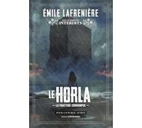 Le Horla: La fracture corrompue