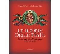 Le icone delle feste. Il linguaggio dell'immagine nella liturgia