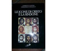 Le icone di Cristo e la Sindone. Un modello per l'arte cristiana