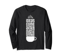 Le Idee Arrivano Dopo Il caffè - Mente Creativa Maglia a Manica