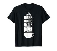 Le Idee Arrivano Dopo Il caffè - Mente Creativa Maglietta