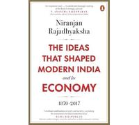 Le idee che hanno plasmato l'India moderna e la sua economia: 1870-2017