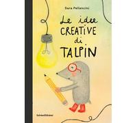Le idee creative di Talpin. Ediz. a colori