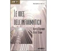 Le idee dell'informatica. Con CD-ROM