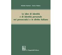Le idee di identità e di identità personale nei presocratici e in diritto italiano