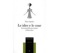 Le idee e le cose. La teoria della percezione di Descartes