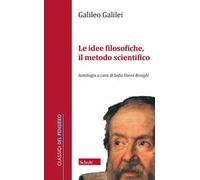 Le idee filosofiche, il metodo scientifico