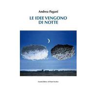 Le idee vengono di notte