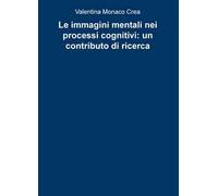 Le immagini mentali nei processi cognitivi: un contributo di ricerca