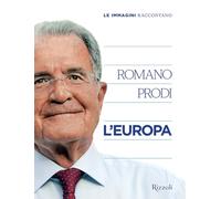 Le immagini raccontano l'Europa. Ediz. a colori