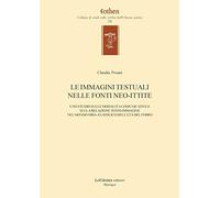 Le immagini testuali nelle fonti neo-ittite. Uno studio sulle modalità comunicat