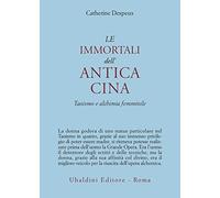 Le immortali dell'antica Cina. Taoismo e alchimia femminile