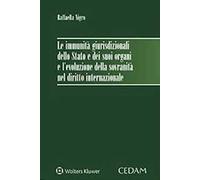 Le immunità giurisdizionali dello Stato e dei suoi organi e l'evoluzione della sovranità nel diritto internazionale