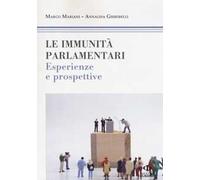 Le immunità parlamentari. Esperienze e prospettive
